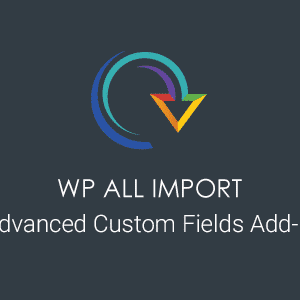 WP All Import Advanced Custom Fields Add-On 3.3.8 - GPLPlus